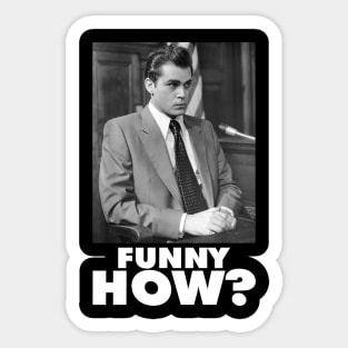 Funny How? Goodfellas Joe Pesci Sticker